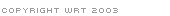 Copyright WRT 2003